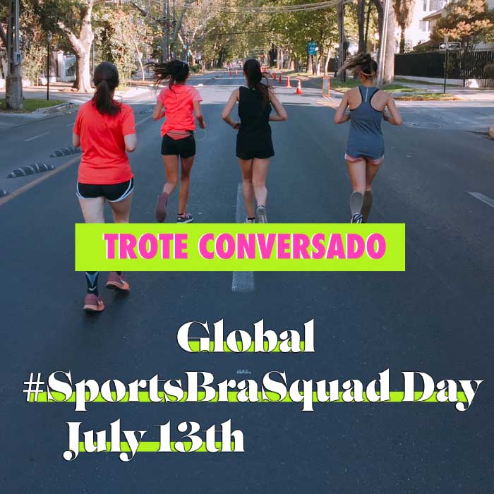 Amigas que corren te invita al trote conversado Global #SportsBraSquad day 1